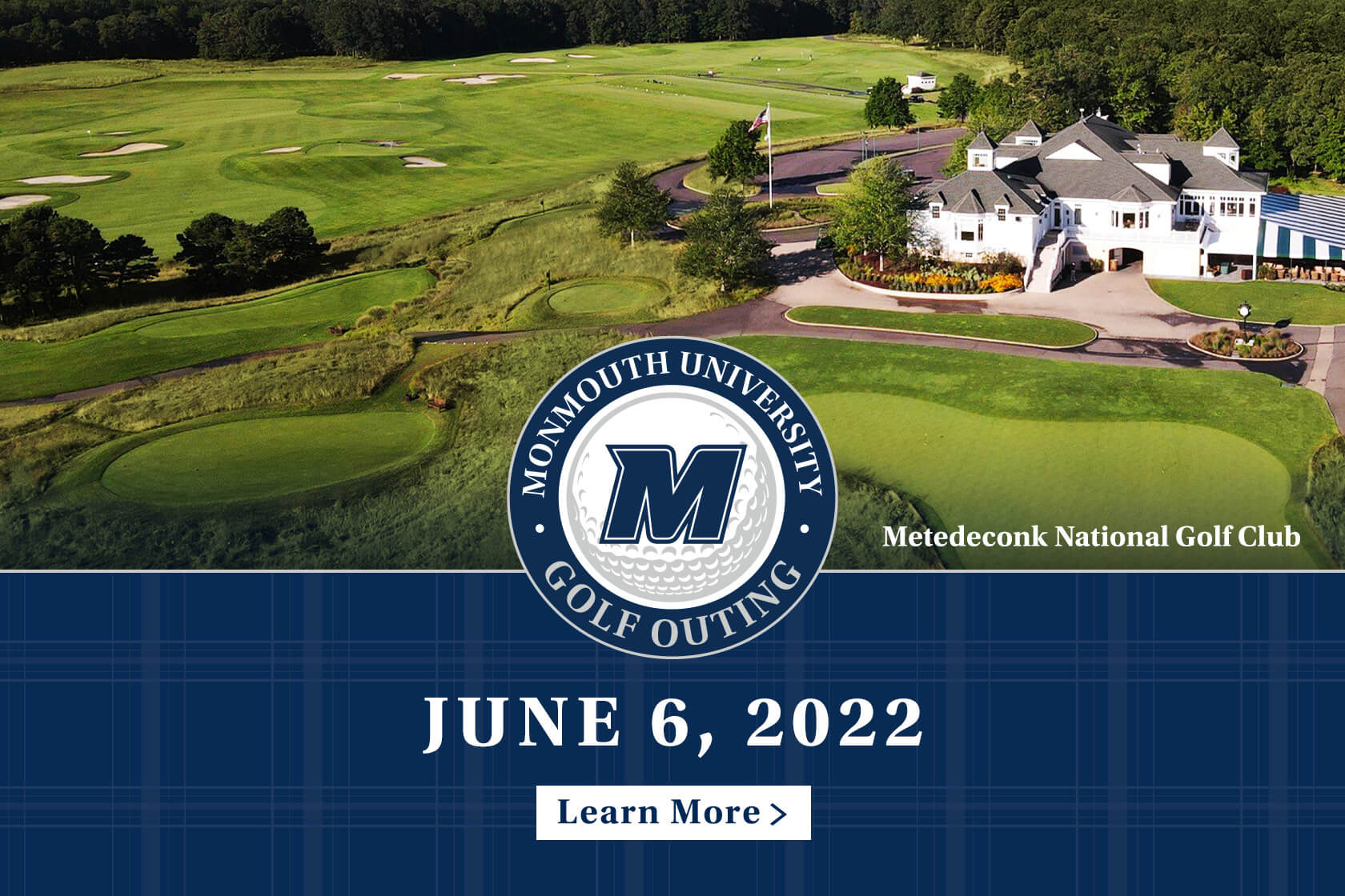 Monmouth University Golf Outing at Metedeconk National Golf Club - June 6, 2022 (Learn More)