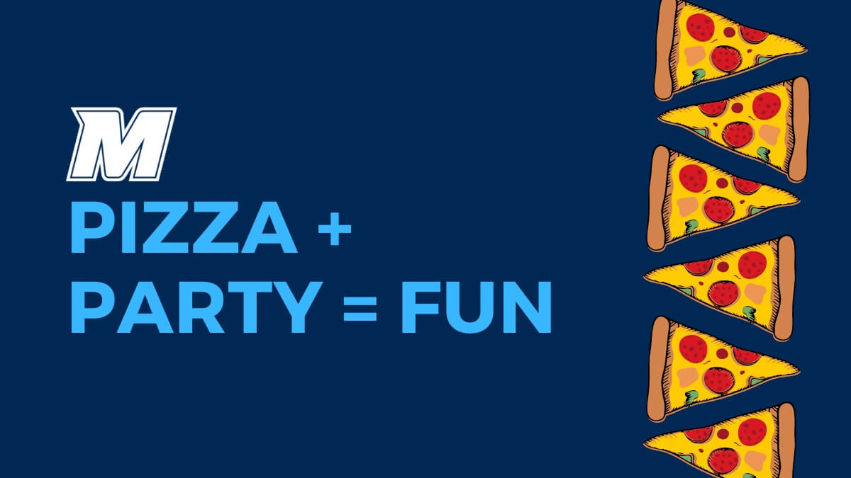 Pizza plus Party equals fun!