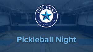 The Fort Athletic Club. Pickleball Night