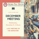 Flyer for Sigma Tau Delta chapter meeting on 12.8.21. See Sigma Tau Delta website page.