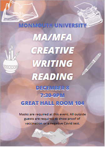 MA/MFA Creative Writing Reading flyer for 12.8.21. Go to English Events webpage.