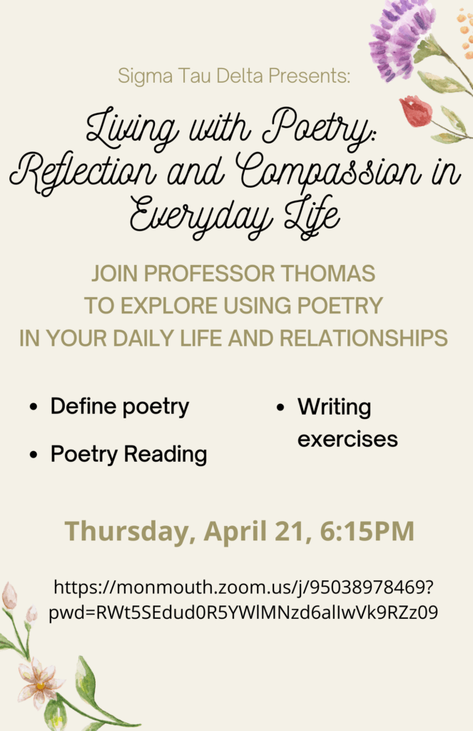 “Living with Poetry: Reflection and Compassion in Everyday Life” with Prof. Thomas, April 21, at 6:15 p.m. on Zoom.