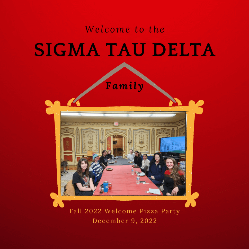 Congratulations to our new Sigma Tau Delta members.