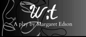 Wit: a Play by Margaret Edson