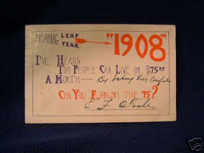 Photo of 1908 Leap Year Postcard: I've Heard Two People Can Live on $75 a Month.