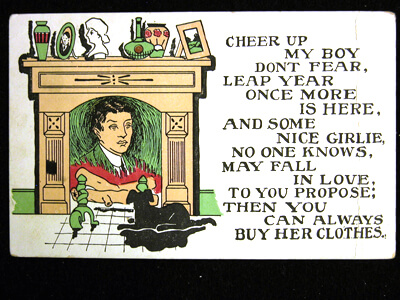 Photo of 1908 Leap Year Postcard: Cheer up my boy, don't fear