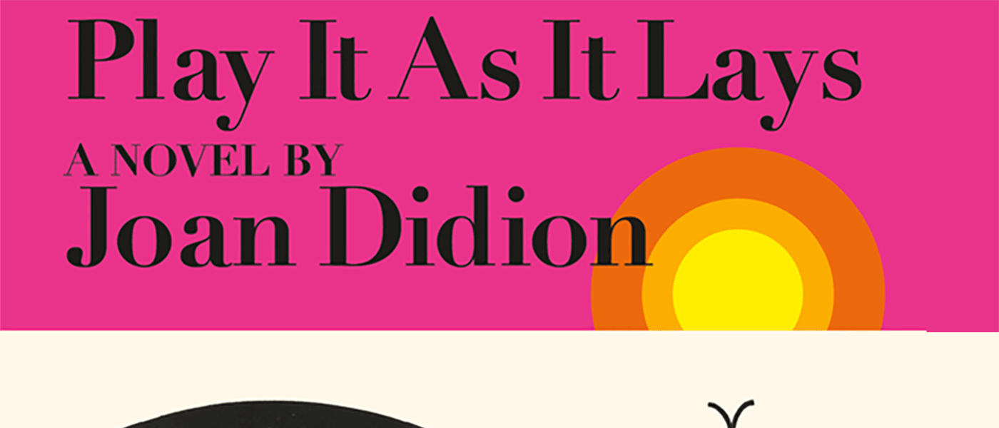 Image of Book Cover: Play It As It Lays by Joan Didion