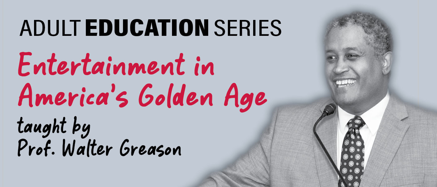 Photo of Professor Walter Greason who is teaching Entertainment in America's Golden Age for the Adult Education Series