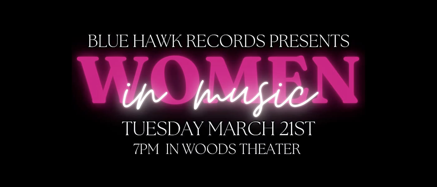 Women in Music - Tuesday March 21 - Woods Theatre - 7 PM