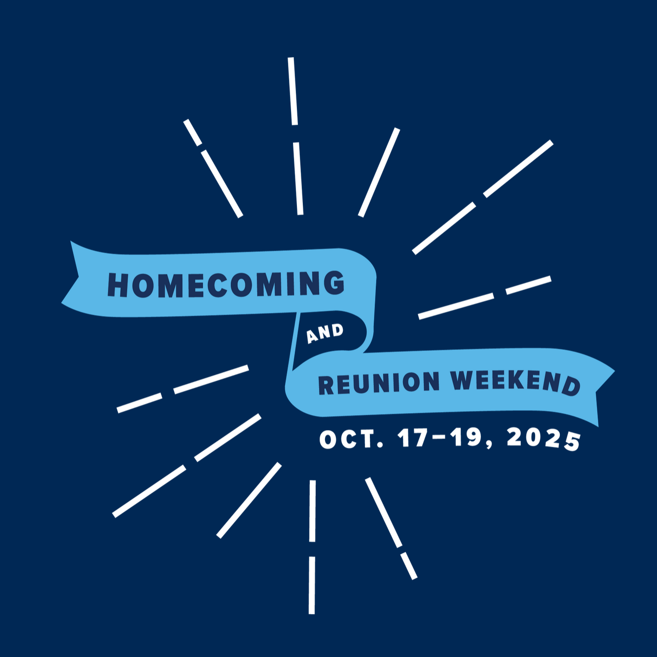 Homecoming and Reunion Weekend, October 17 to 19, 2025