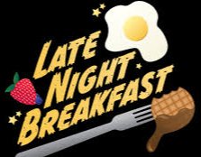 Late Night Breakfast