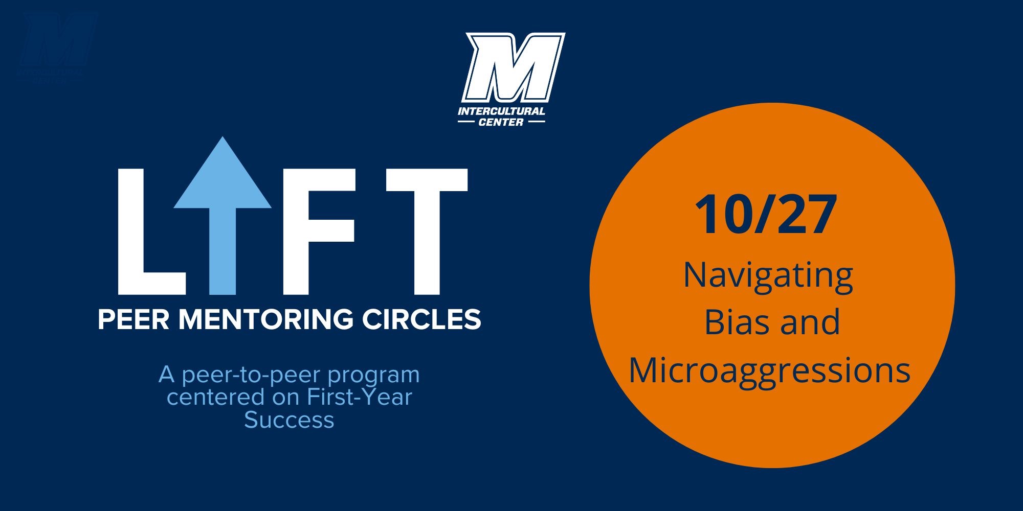 LIFT Peer Mentoring Circle – Navigating Bias and Micro-aggressions