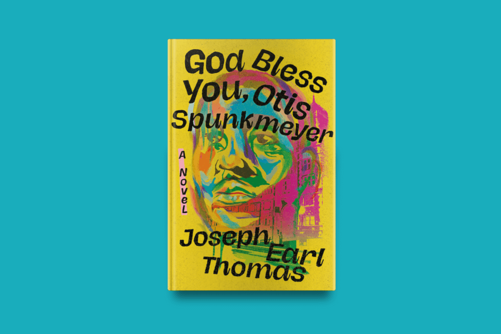 Book Cover for God Bless You, Otis Spunkmeyer by author Joseph Earl Thomas