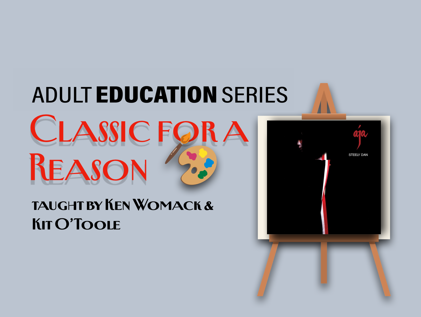 Classic for a Reason poster for the Adult Education Series