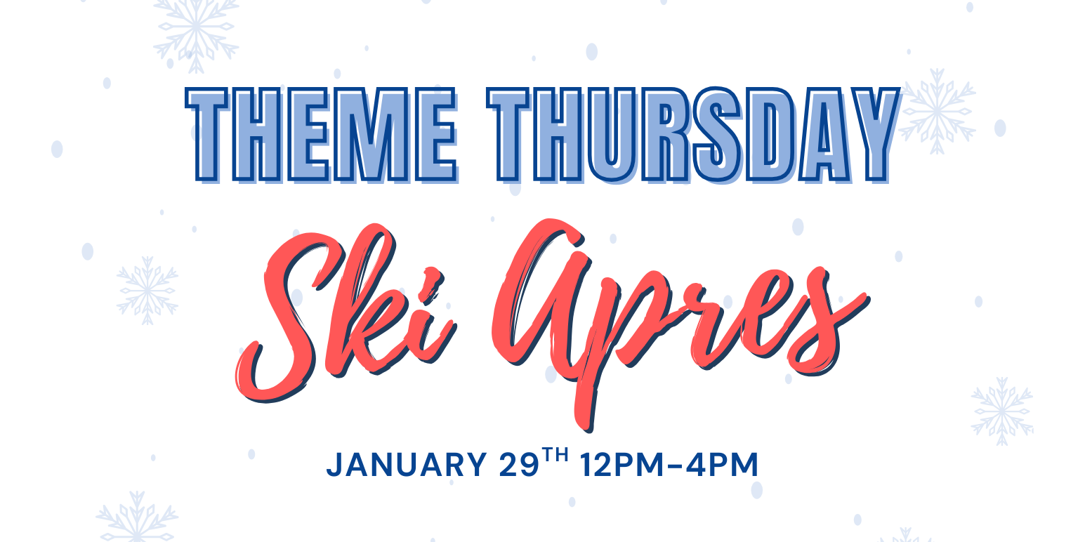 Theme Thursday Ski Apres