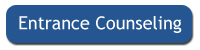 Click button to access Entrance Counseling online service