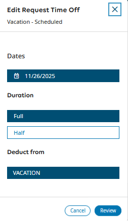 The Edit Request Time Off Panel after hitting the pencil icon. It shows the date range o the requested time off, the duration (half or full), and where the time will be deducted from (in the screenshot, vacation). Buttons for Cancel and Review appear at the bottom.