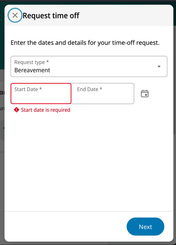 A panel titled "Request Time Off" Inside are three fields: "Request Type", Start Date, and End Date. A Next button appears at the bottom.