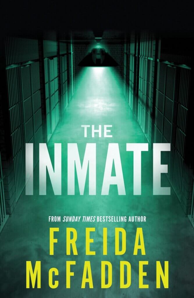 The Inmate, by Freida McFadden. Book cover, showing darkened prison hall with cell bars visible.