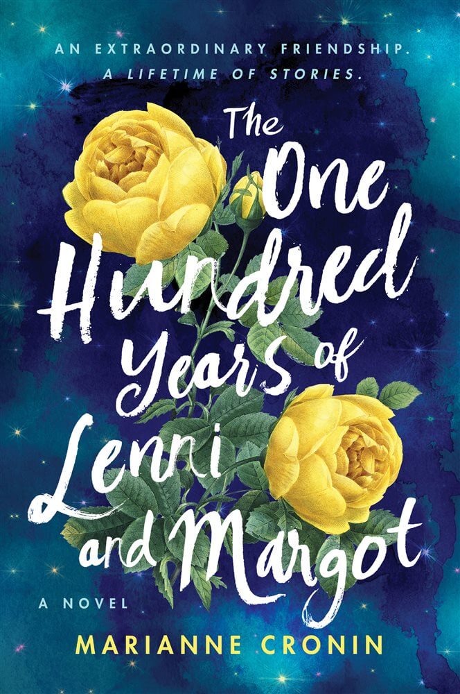 The One Hundred Years of Lenni and Margot, by Marianne Cronin. Book cover, with a flower with two yellow bulbs. 