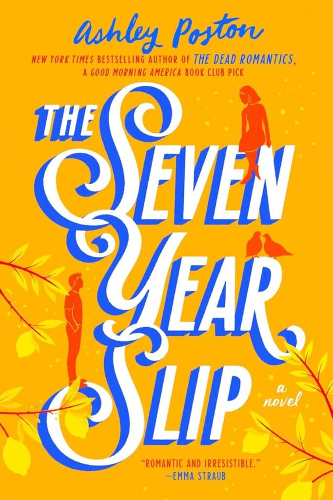 The Seven Year Slip, by Ashley Poson. Book cover, showing a man, a woman, and two birds
