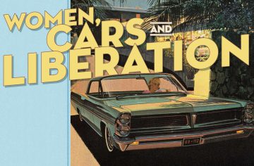 Women, Cars, and Liberation - Monmouth Magazine