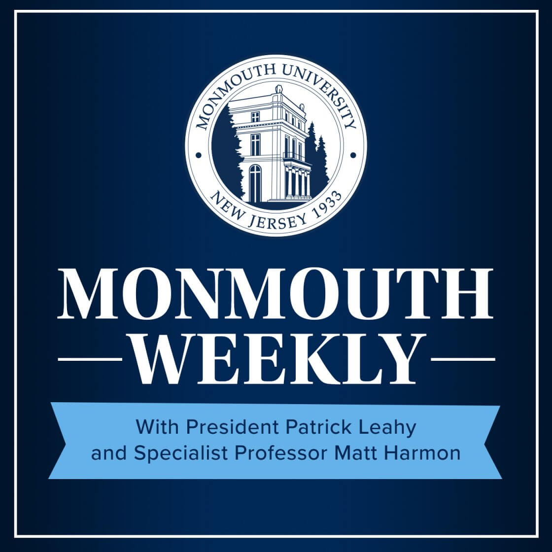Monmouth Weekly Podcast: Episode 46