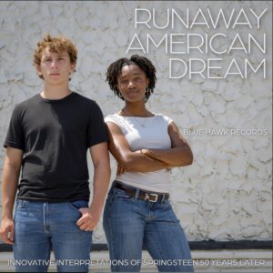 Cover art for Runaway American Dream album produced by Blue Hawk Records at Monmouth University