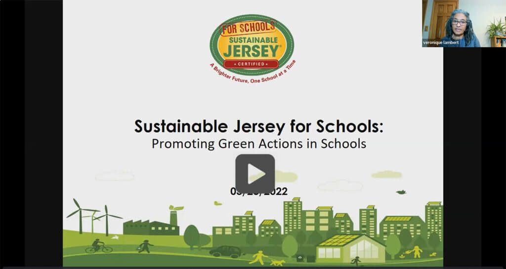 Click or tap image to view video session. Presentation Screenshot of Sustainable Jersey for Schools: Promoting Green Action in Schools with Véronique Lambert - click or tap to view session video