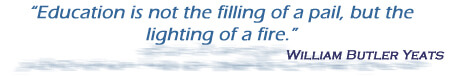 Image shows the following quotation from William Butler Yeats: Education is not the filling of a pail but the lighting of a fire