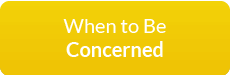 When To Be Concerned