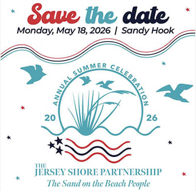 An image reading "Save the Date, May 18, 2026, Sandy Hook, Jersey Shore Partnership Annual Summer Celebration"
